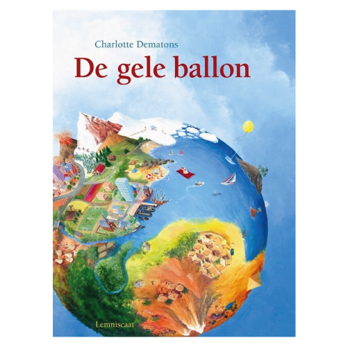 De gele ballon kado boek voor kinderen van Charlotte Dematons
