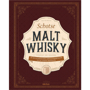schotse malt whisky de belangrijkste distillerderijen en de beste whisky's van Ingvar Ronde kado voor mannen